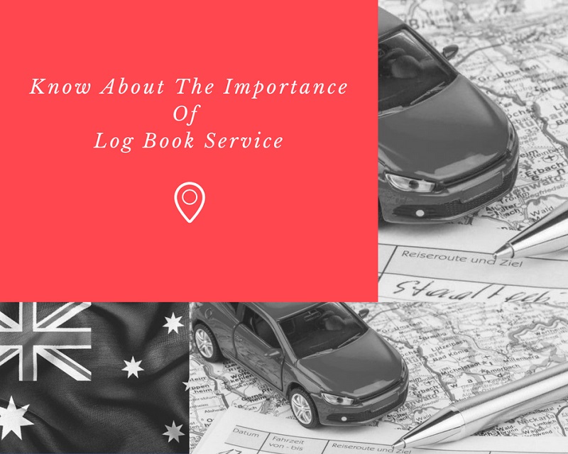 Know About The Importance Of Log Book Service Adore Australia